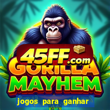 jogos para ganhar dinheiro sem precisar depositar
